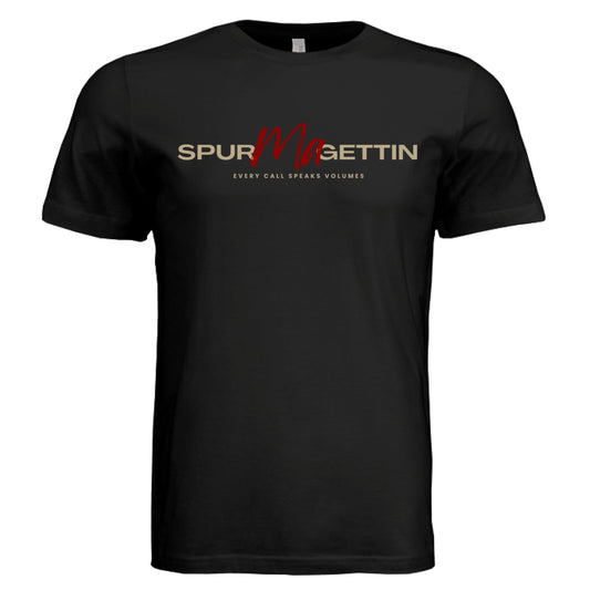 Spur-Ma-Gettin Core T-Shirt